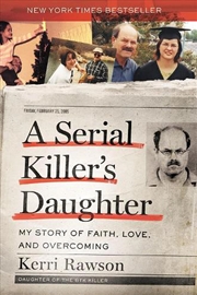 Buy Serial Killer's Daughter: My Story Of Faith, Love, And Overcoming