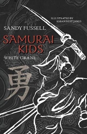 Buy Samurai Kids 1: White Crane