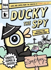 Buy Ducky the Spy: Expect the Unexpected