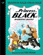 Buy Princess in Black and the Bathtime Battle