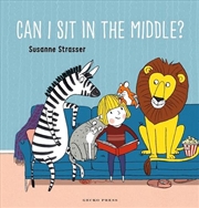 Buy Can I Sit in the Middle?