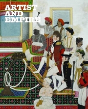 Buy Artist and Empire: Facing Britain's Imperial Past