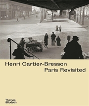 Buy Henri Cartier-Bresson: Paris Revisited