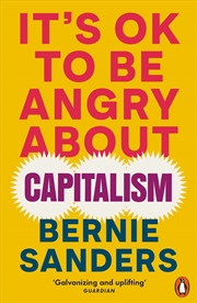 Buy It's OK To Be Angry About Capitalism