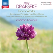 Buy Draeseke: Piano Works