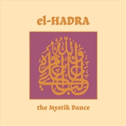 Buy El-Hadra - The Mystik Dance