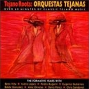 Buy Tejano Roots: Orquestas Tejanas (1947-60)