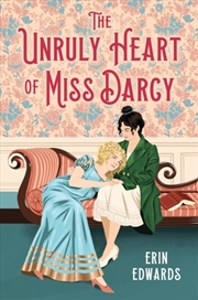 Buy The Unruly Heart of Miss Darcy