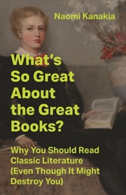 Buy What's So Great About the Great Books?