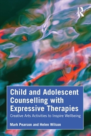 Buy Child and Adolescent Counselling with Expressive Therapies