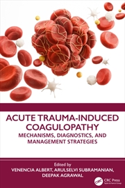 Buy Acute Trauma-Induced Coagulopathy