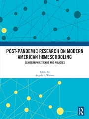 Buy Post-Pandemic Research on Modern American Homeschooling