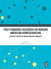 Buy Post-Pandemic Research on Modern American Homeschooling