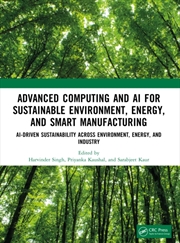 Buy Advanced Computing and AI for Sustainable Environment, Energy, and Smart Manufacturing