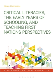 Buy Critical Literacy, Young Students and First Nations Perspectives