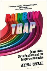 Buy Rainbow Trap: Queer Lives, Classifications And The Dangers Of Inclusion