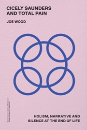 Buy Cicely Saunders and Total Pain