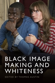 Buy Black Image Making and Whiteness
