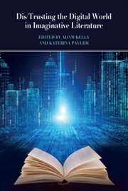 Buy Dis/Trusting the Digital World in Imaginative Literature