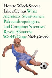 Buy How To Watch Soccer Like a Genius