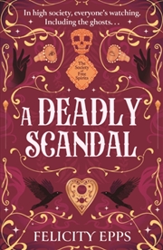 Buy The Society of Free Spirits: A Deadly Scandal