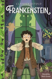 Buy Classics Retold: Frankenstein