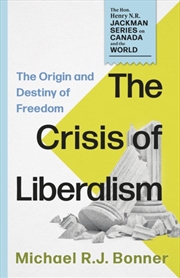 Buy The Crisis of Liberalism