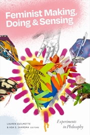 Buy Feminist Making, Doing, and Sensing