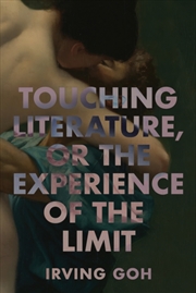 Buy Touching Literature, or the Experience of the Limit