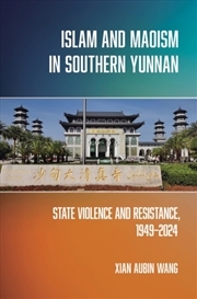Buy Islam and Maoism in Southern Yunnan