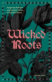 Buy Wicked Roots