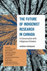 Buy The Future of Indigenist Research in Canada