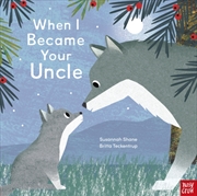 Buy When I Became Your Uncle