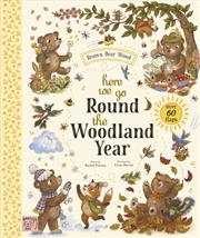 Buy Brown Bear Wood: Here We Go Round the Woodland Year