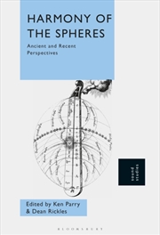Buy Harmony of the Spheres: Ancient and Recent Perspectives