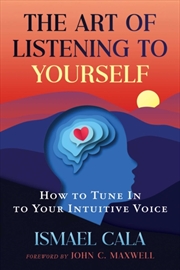 Buy The Art of Listening to Yourself