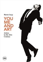 Buy You, Me and Art: Artists in the 21st Century