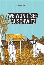 Buy We Won't See Auschwitz