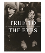 Buy True to the Eyes