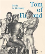 Buy Tom of Finland: Made in Germany