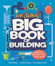 Buy Rube Goldberg's Big Book of Building