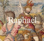 Buy Raphael: Revolution in Tapestry Design