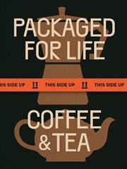 Buy Packaged for Life: Coffee & Tea