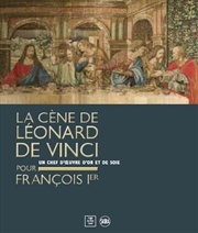 Buy Leonardo da Vinci’s Last Supper for François I