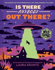 Buy Is There Anybody Out There? (A Wild Thing Book)
