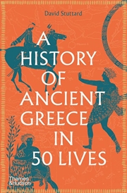 Buy History of Ancient Greece in 50 Lives