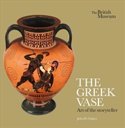 Buy Greek Vase: Art of the storyteller