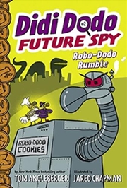 Buy Didi Dodo, Future Spy: Robo-Dodo Rumble (Didi Dodo, Future Spy #2)