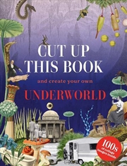Buy Cut Up This Book and Create Your Own Underworld
