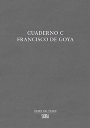 Buy Cuaderno C: Francisco de Goya